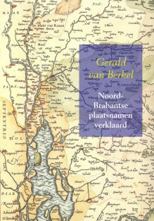 Noord-Brabantse plaatsnamen verklaard