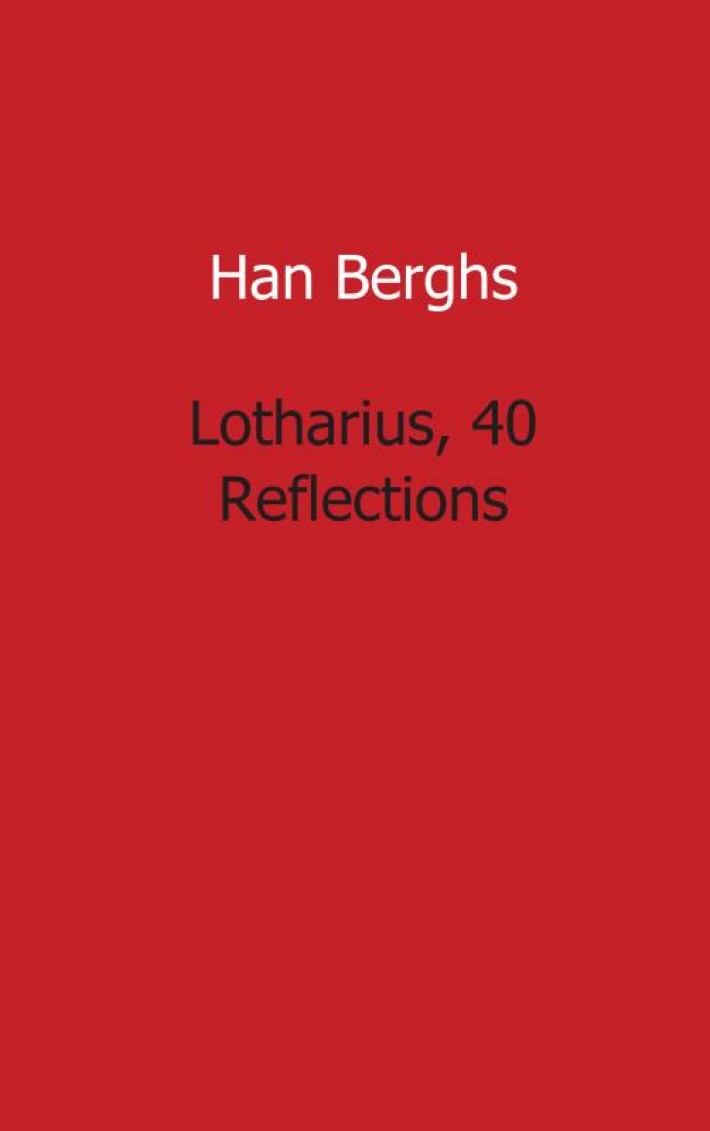 Lotharius, 40 Reflections