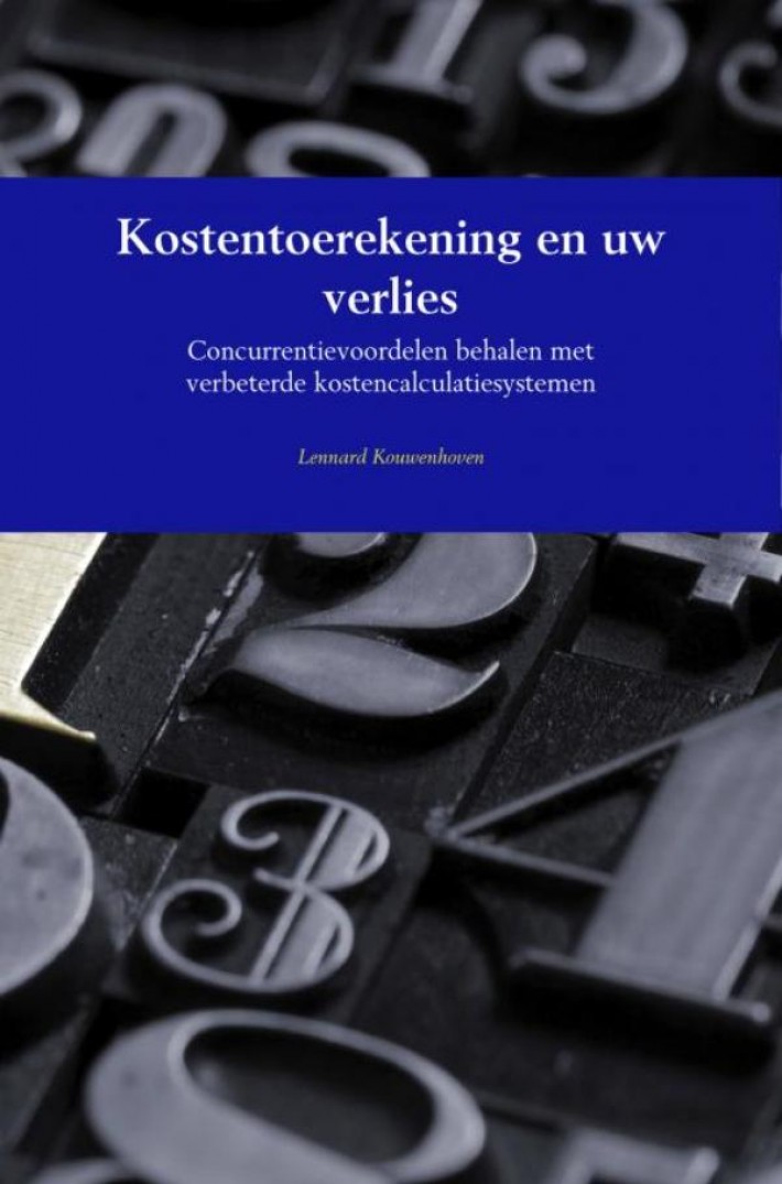 Kostentoerekening en uw verlies Kostentoerekening en uw verlies