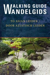 Walking guide to Asian Leiden / Wandelgids door Aziatisch Leiden
