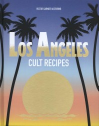 Los Angeles Cult Recipes