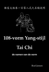 108-vorm Yang-stijl Tai Chi - de namen van de vorm • 108-vorm Yang-stijl Tai Chi - de namen van de vorm
