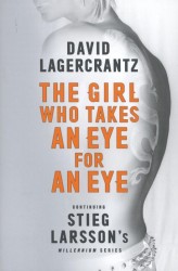 Girl Who Takes an Eye for an Eye: Continuing Stieg Larsson's