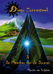Diego Zonnestreek & De meester van de dromen • Diego Zonnesteek & De meester van de dromen