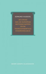 De crisis van de Europese wetenschappen en de transcendentale fenomenologie