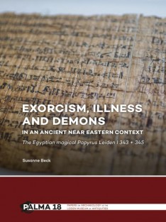 Exorcism, illness and demons in an ancient Near Eastern context • Exorcism, illness and demons in an ancient Near Eastern context