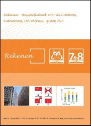 Rekenen - Basisoefenboek voor de Citotoets, Entreetoets, LVS - toetsen - Groep 7&8