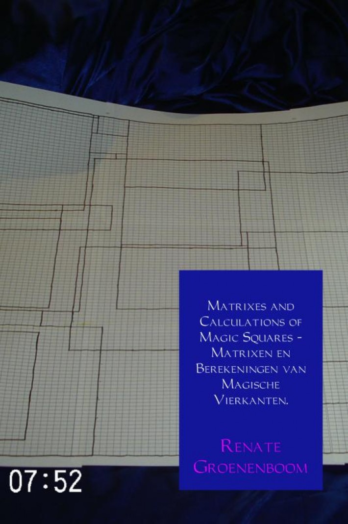 Matrixes and calculations of magic squares - Matrixen en berekeningen van magische vierkanten.