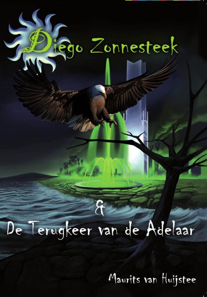 Diego Zonnesteek & De terugkeer van de adelaar • Diego Zonnesteek & De terugkeer van de adelaar