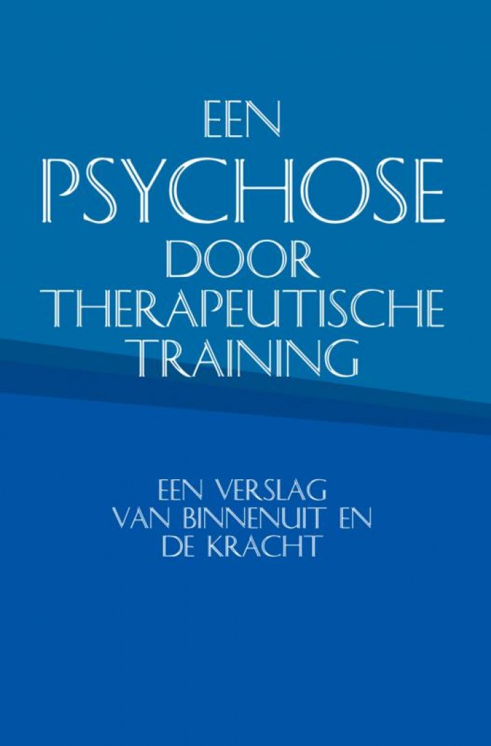 Een psychose door therapeutische training