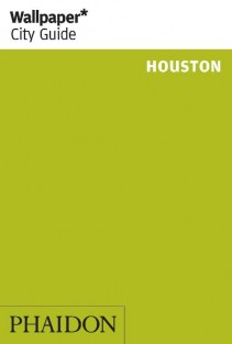 Wallpaper* City Guide Houston 2014