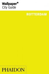 Wallpaper* City Guide Rotterdam 2014