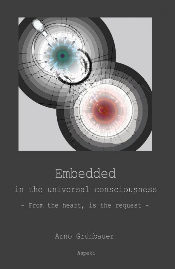 Embedded in the universal consciousness