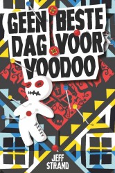 Geen beste dag voor voodoo • Geen beste dag voor voodoo