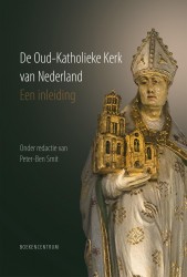 De Oud-Katholieke Kerk van Nederland • De Oud-Katholieke Kerk van Nederland