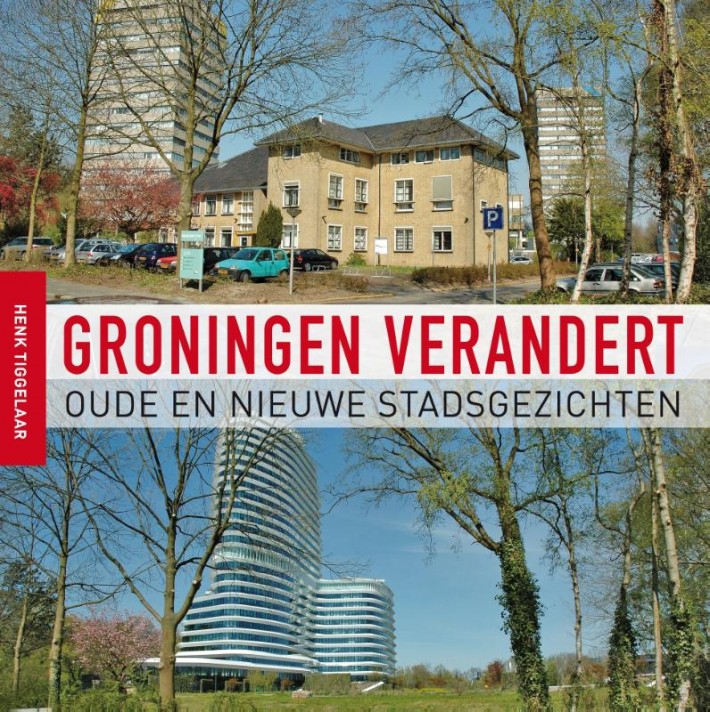 Groningen verandert