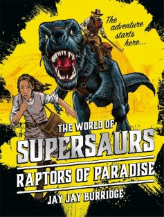 Supersaurs 1 Raptors Of Paradise