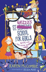 St Grizzle's School for Girls, Geeks and Tag-along Zombies