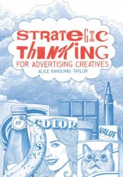 Strategic Thinking for Advertising Creatives