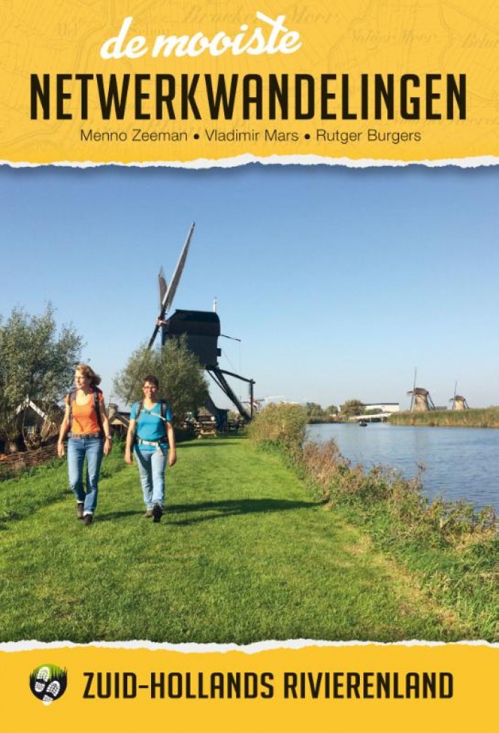 De mooiste netwerkwandelingen: Zuid-Hollands rivierenland • De mooiste netwerkwandelingen: Zuid-Hollands rivierenland