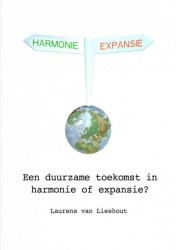 Een duurzame toekomst in harmonie of expansie?