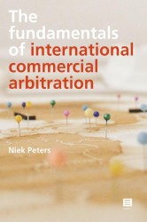 The fundamentals of international commercial arbitration