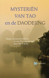 Mysteriën van Tao en de Daodejing