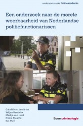 Een onderzoek naar de morele weerbaarheid van Nederlandse politiefunctionarissen