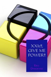 XXIe!!, GIVE ME POWER!!