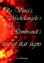 Da Vinci's, Michelangelo's and Rembrandt's use of star signs
