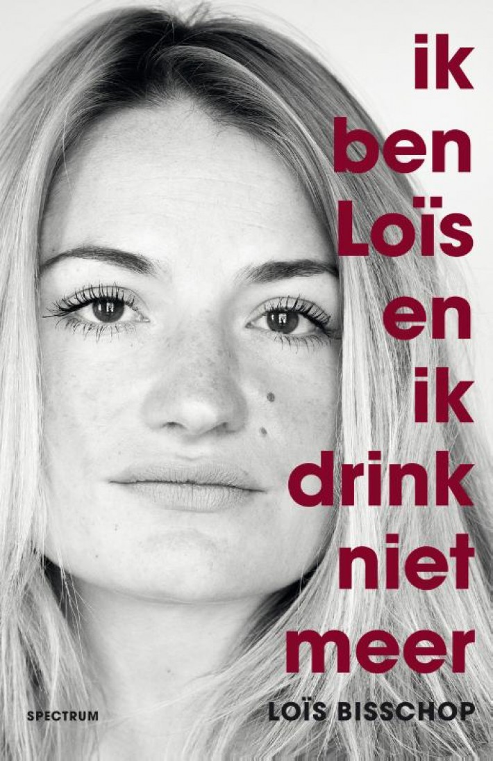 Ik ben Loïs en ik drink niet meer