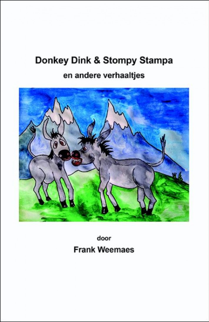 Donkey Dink & Stompy Stampa en andere verhaaltjes