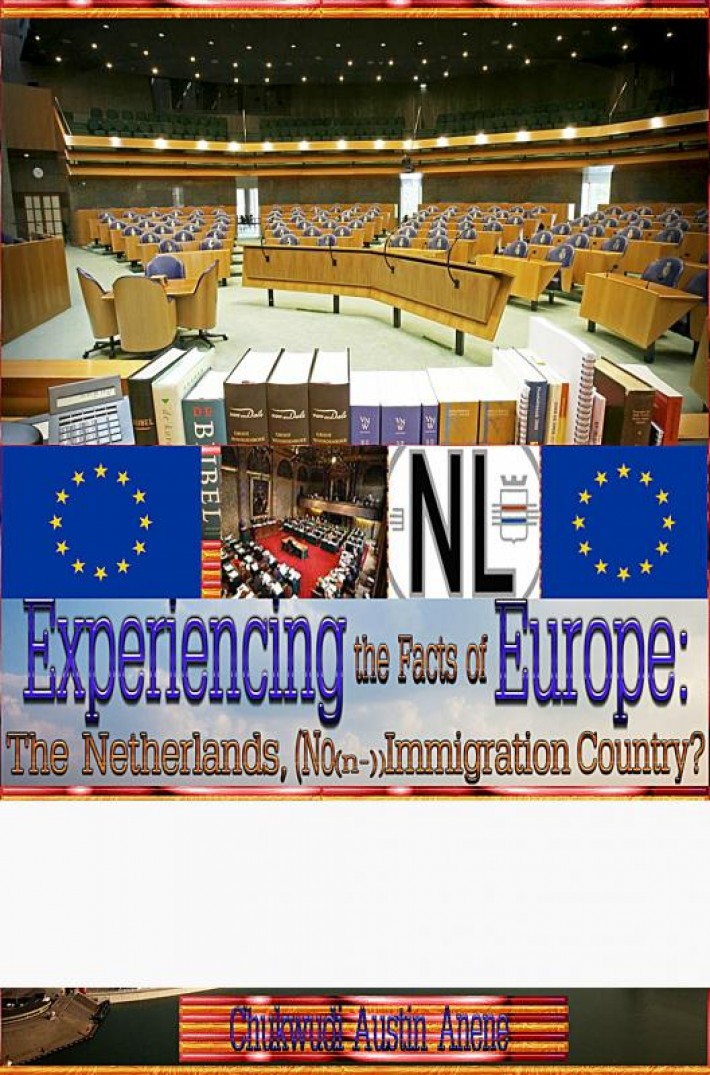 Experiencing the realities of Europe: The Netherlands, no(n-)immigration country!