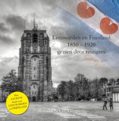 Leeuwarden en Friesland, 1850-1920