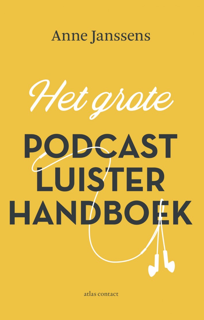 Het Grote Podcastluisterhandboek