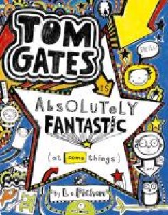 Tom Gates is Absolutely Fantastic (at some things)
