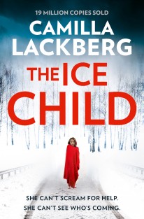 The Ice Child  - Patrik Hedstrom and Erica Falck, Book 9