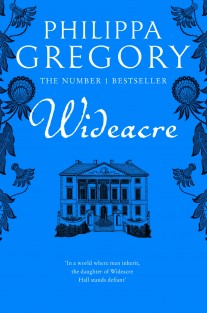Wideacre  - The Wideacre Trilogy, Book 1