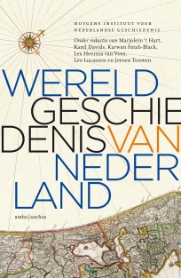 Wereldgeschiedenis van Nederland • Wereldgeschiedenis van Nederland