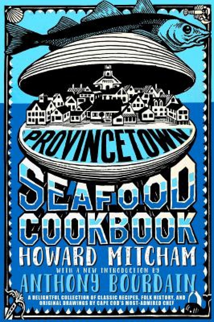 Provincetown Seafood Cookbook