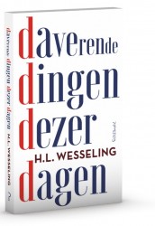 Daverende dingen dezer dagen