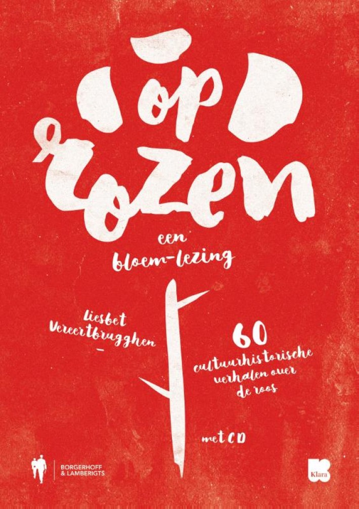 Op Rozen. Een bloem-lezing