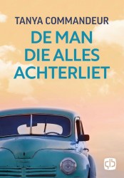 De man die alles achterliet