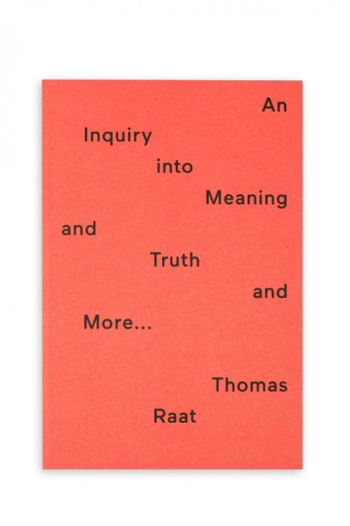 An inquiry into meaning and truth and more