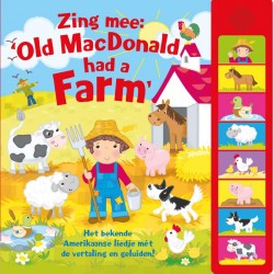 Zing mee: Old MacDonald had a farm, 8 geluiden Zing mee: Old MacDonald had a farm, 8 geluiden