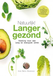 Natuurlijk! Langer gezond • Natuurlijk! Langer gezond • Natuurlijk! Langer gezond