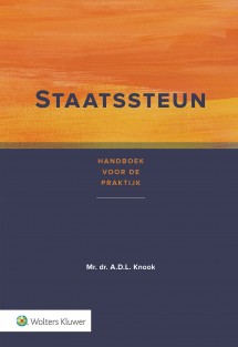 Staatssteun, handboek voor de praktijk • Staatssteun