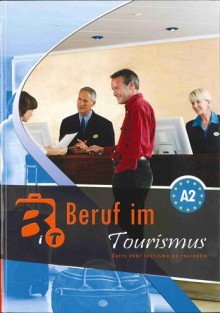 Beruf im Tourismus A2