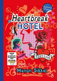 Heartbreak hotel • Heartbreak hotel-dyslexie uitgave
