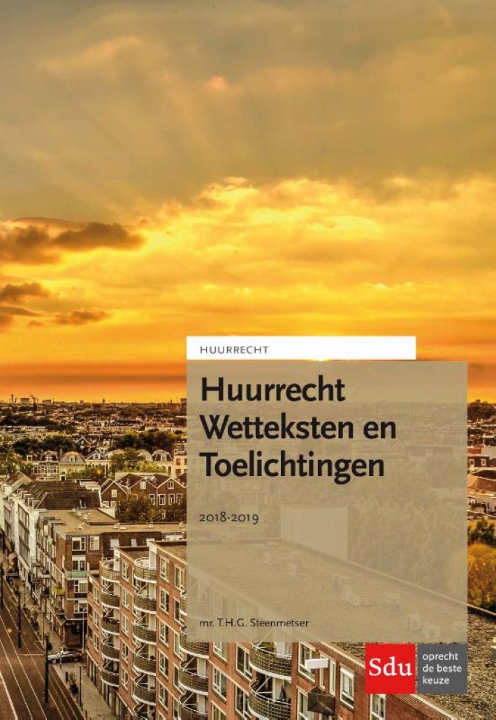 Huurrecht Wetteksten en Toelichtingen. 2018-2019